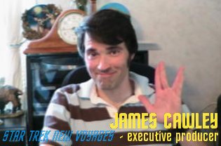 James Cawley - ST New Voyages executive producer - Message for STICCON 2007, May 24